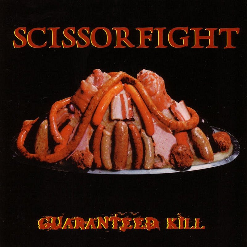 SCISSORFIGHT/GUARANTEED KILL